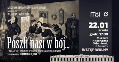 Agenda - Poszli nasi w bój... Z okazji 162. rocznicy wybuchu powstania styczniowego